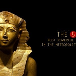 The Five Most Powerful Women in the Metropolitan Museum